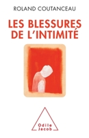 Les Blessures de L'Intimite 2738125115 Book Cover