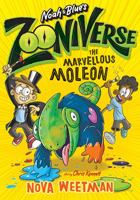 The Marvellous Moleon (Noah and Blue's Zooniverse, #3) 1760504017 Book Cover