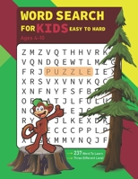 Word Search for Kids Easy to Hard Ages 4-10: Word Search Puzzles Book For Kids Ages 4 - 10, 237 Word, Play and Learn a new word , Amazing Puzzle Book ... for kids, (8.5x11 Inches), Matte finish cover B08VXSL6VX Book Cover