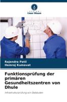 Funktionsprüfung der primären Gesundheitszentren von Dhule (German Edition) 6208874831 Book Cover