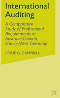 International Auditing: A Comparative Study of Professional Requirements in Australia, Canada, France, West Germany 0333365976 Book Cover