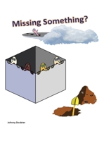 Missing Something? 1665709014 Book Cover