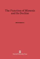 The Function of Mimesis and Its Decline 0823210464 Book Cover