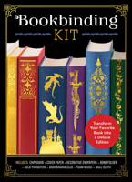 Bookbinding Kit: Transform Your Favorite Book Into a Deluxe Edition 0785846360 Book Cover