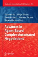 Advances in Agent-Based Complex Automated Negotiations 3642260322 Book Cover