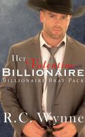 Her Valentine Billionaire (BIllionaire Brat Pack) B0FCD6CF2Z Book Cover