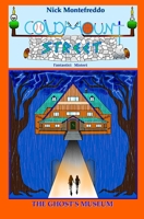The Ghost's Museum (Coldmount Street - Fantastic Mysteries) B0F1FZVXFN Book Cover