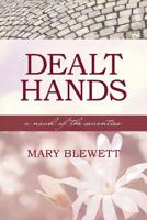 Dealt Hands: A Novel of the Seventies 0578145324 Book Cover