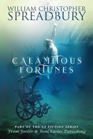Calamitous Fortunes (CF Fiction Book 2) 107645108X Book Cover