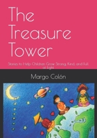 The Treasure Tower: Stories to Help Children Grow Strong, Kind, and Full of Light B0GYL41D64 Book Cover