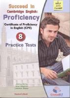 Succeed in the New Cambridge Proficiency ( CPE) - Student's Book with 8 Practice Tests 1781640106 Book Cover