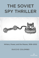 The Soviet Spy Thriller 1433191903 Book Cover