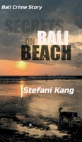 Secrets on Bali Beach: Bali Crime Story 3347182073 Book Cover