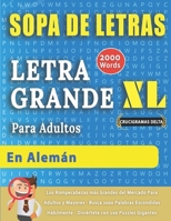 SOPA DE LETRAS CON LETRA GRANDE PARA ADULTOS EN ALEMÁN - Crucigramas Delta - Los Rompecabezas más Grandes del Mercado Para Adultos y Mayores - Busca ... con 100 Puzzles Gigantes B08LJQDQ49 Book Cover