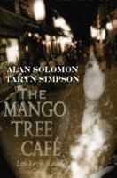 The Mango Tree Cafe', Loi Kroh Road 1430325224 Book Cover