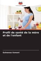 Profil de santé de la mère et de l'enfant (French Edition) 6208152887 Book Cover