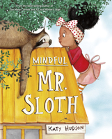 Mindful Mr. Sloth 1684463971 Book Cover