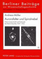 Aurorafalter Und Spiralnebel: Naturwissenschaft Und Publizistik Bei Martin Raschke 1929-1932 3631546017 Book Cover