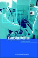 Corrosive reform: Failing health systems in Eastern Europe 9221137058 Book Cover