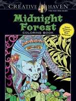 Creative Haven Midnight Forest Coloring Book: Animal Designs on a Dramatic Black Background 048680500X Book Cover