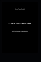 La porte vers l'embarcadère: La loi intrinsèque de la trajectoire (French Edition) B0GZ725NLN Book Cover