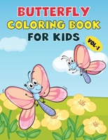 Butterfly Coloring Book For Kids: Best Butterfly Children Activity Book for Kids, Boys & Girls. Cute & Fun Facts about Butterfly B08TQGG2JP Book Cover