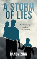 A Storm of Lies: A Father’s Fight to Raise His Children 1953643086 Book Cover