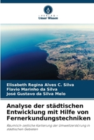 Analyse der städtischen Entwicklung mit Hilfe von Fernerkundungstechniken (German Edition) 6207965809 Book Cover