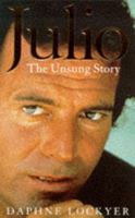 Julio: The Unsung Story 0671855042 Book Cover