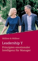 Leadership Y: Prinzipien emotionaler Intelligenz für Manager (German Edition) 3749730393 Book Cover