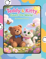Teddy & Kitty Count the World: A Playful Adventure of Numbers 1–10 (Teddy & Kitty Explore the World) B0H29N9RWR Book Cover