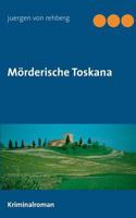 Mörderische Toskana 3743109972 Book Cover