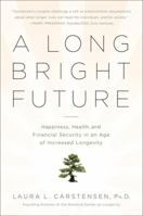 A Long Bright Future 1610390571 Book Cover