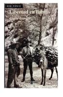 Libertad En Llamas (Ave fenix) 1480199249 Book Cover