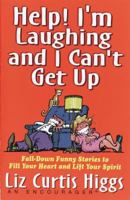 Help! I'm Laughing and I Can't Get Up 0785276149 Book Cover