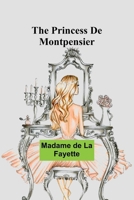 The Princess De Montpensier 9362092352 Book Cover