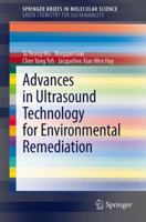 Advances in Ultrasound Technology for Environmental Remediation (SpringerBriefs in Molecular Science / SpringerBriefs in Green Chemistry for Sustainability) 9400755325 Book Cover