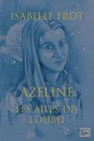 Les Ailes de l?oubli, Azeline 1387765051 Book Cover
