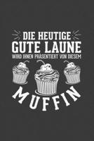 Die heutige gute Laune wird ihnen pr�sentiert von diesem Muffin: Jahres-Kalender f�r das Jahr 2020 DinA-5 Jahres-Planer Organizer 1707910073 Book Cover