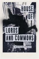 House of Lords and Commons: Poems 0374173028 Book Cover