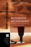 Bloodless Atonement? 1532605714 Book Cover