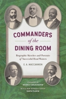 Commanders of the Dining Room: Biographic Sketches and Portraits of Successful Head Waiters 0820360805 Book Cover
