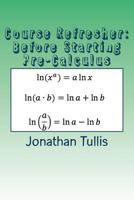 Course Refresher: Pre-Calculus (The Course Refresher Book 3) 1515176967 Book Cover