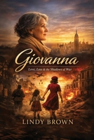 Giovanna: Love, Loss & the Shadows of War B0H3ZQVTQV Book Cover