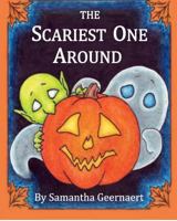 The Scariest One Around 1479392596 Book Cover
