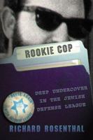 Rookie Cop: DeepUndercover in the Jewish Defense League 0965457885 Book Cover