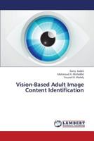 Vision-Based Adult Image Content Identification 3659387231 Book Cover