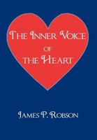 The Inner Voice of the Heart 1477255656 Book Cover