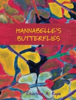 Hannabelle's Butterflies 1954041004 Book Cover