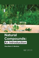 Natural Compounds: An Introduction 1774691337 Book Cover